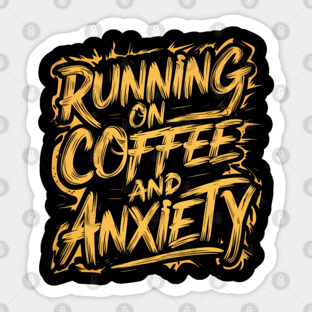 Running On Coffee And Anxiety Sticker by Abdulkakl